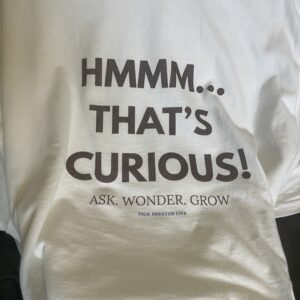 Hmmm... that's curious T-shirt